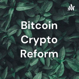 Bitcoin Crypto Reform
