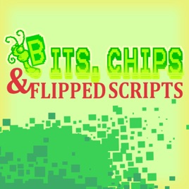 Bits, Chips and Flipped Scripts