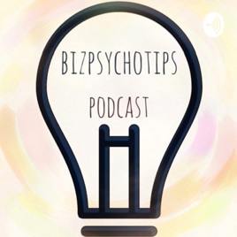 BizPyschoTips