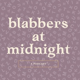 Blabbers At Midnight