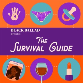 Black Ballad Presents: The Survival Guide