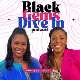 Black Gems Dive In Podcast