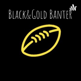 Black&Gold Banter