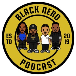 Black Nerd Podcast