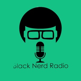Black Nerd Radio