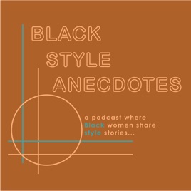 Black Style Anecdotes Podcast