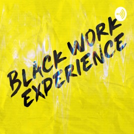 Black Work Experience