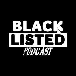 Blacklisted Podcast
