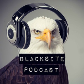 Blacksite Podcast