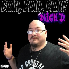Blah, Blah, Blah! with Nick B.
