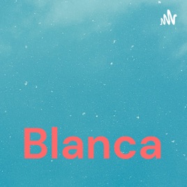 Blanca