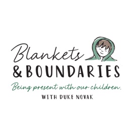 Blankets and Boundaries: Being present with our children.
