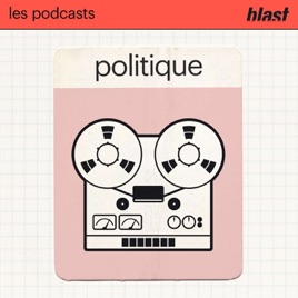 Blast - La politique
