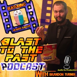 Blast to the Past Podcast