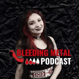 Bleeding Metal Podcast