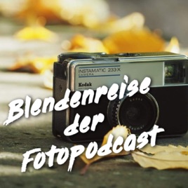 Blendenreise der Fotopodcast