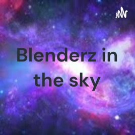 Blenderz in the sky