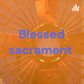 Blessed sacrament