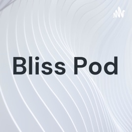 Bliss Pod