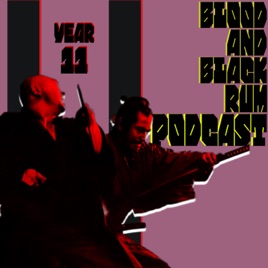 Blood and Black Rum Podcast - A Cult Film / Horror Podcast