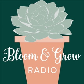 Bloom and Grow Radio