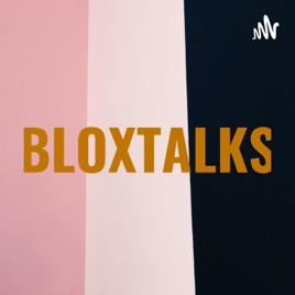 BLOXTALKS