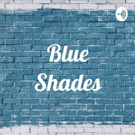 Blue Shades