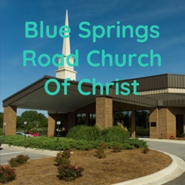 Blue Springs Road Church Of Christ