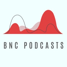 BNC Podcasts
