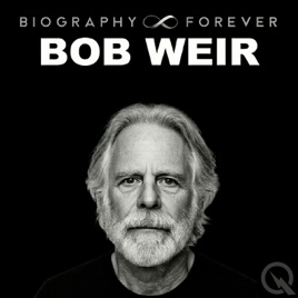Bob Weir - Biography Forever