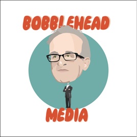 Bobblehead Podcast
