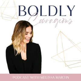Boldly Courageous