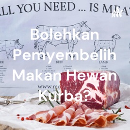 Bolehkan Pemyembelih Makan Hewan Kurba?