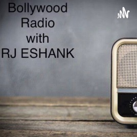 Bollywood Radio with RJ Eshank