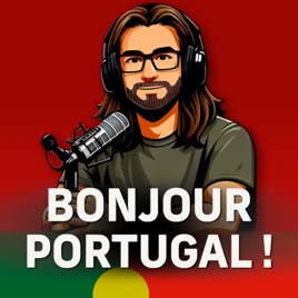 Bonjour Portugal !