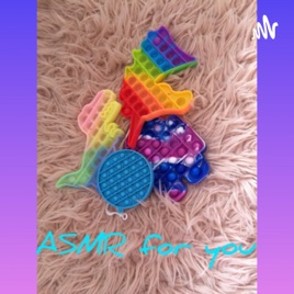 ASMR for you