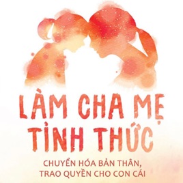 (Book) LÀM CHA MẸ TỈNH THỨC