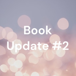 Book Update #2