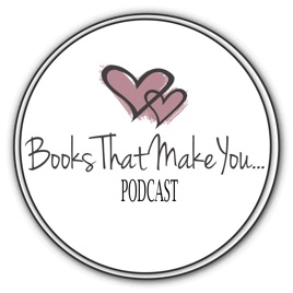 Books That Make You Podcast