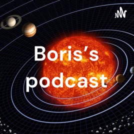 Boris's podcast