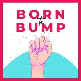 Born to Bump