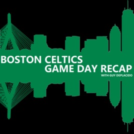 Boston Celtics Game Day Recap