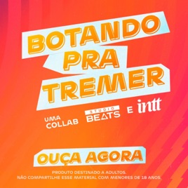 BOTANDO PRA TREMER