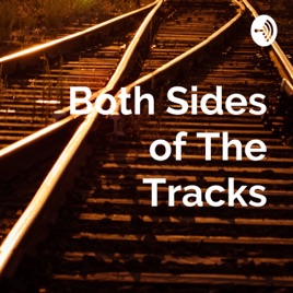Both Sides of The Tracks
