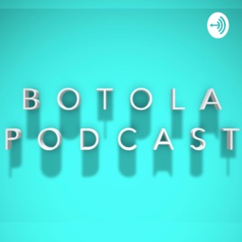 BOTOLA PODCAST