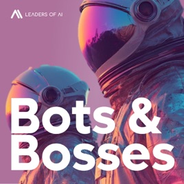 Bots & Bosses