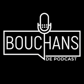 Bouchans de Podcast