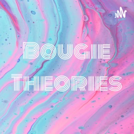Bougie Theories