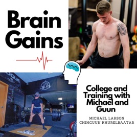 Brain Gains: College and Training with Michael and Guun
