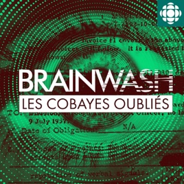Brainwash : les cobayes oubliés